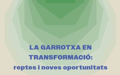 “La Garrotxa en transformació: reptes i noves oportunitats”, recull de les 6 jornades promogudes per la Taula de Cohesió Social